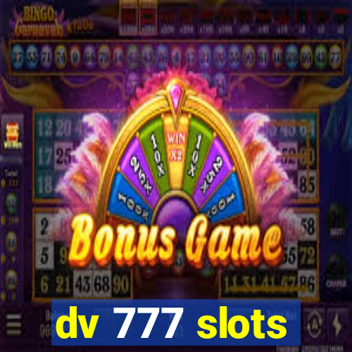 dv 777 slots